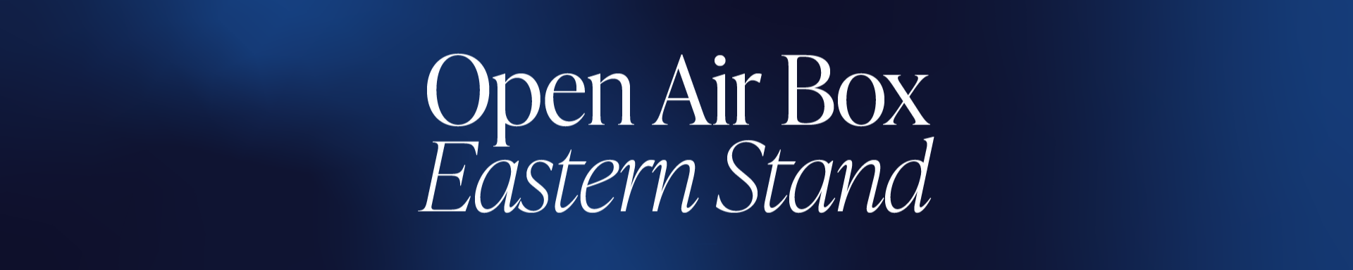 Corporate Box | Casual | Open East